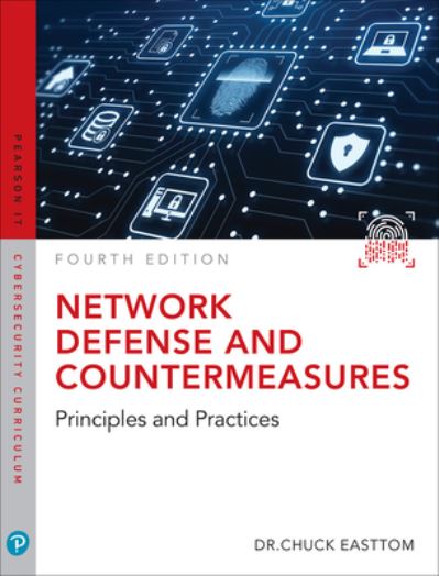 Cover for Easttom, William, II · Network Defense and Countermeasures: Principles and Practices - Pearson IT Cybersecurity Curriculum (ITCC) (Paperback Book) (2024)