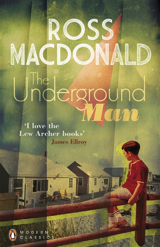 Cover for Ross Macdonald · The Underground Man - Penguin Modern Classics (Paperback Book) (2012)