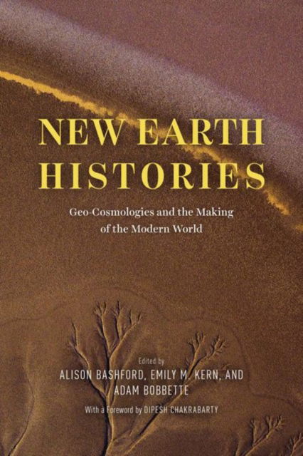 Cover for New Earth Histories: Geo-Cosmologies and the Making of the Modern World (Hardcover Book) (2023)
