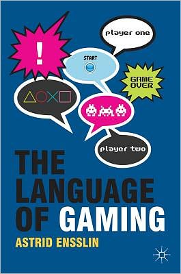 Cover for Astrid Ensslin · The Language of Gaming - Discourse and Ideology (Hardcover Book) (2011)