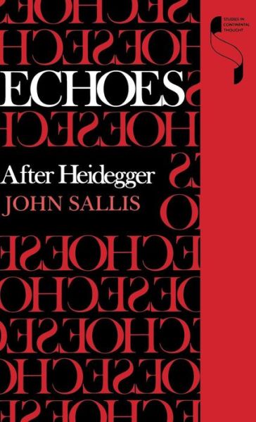 Cover for John Sallis · Echoes: After Heidegger (Gebundenes Buch) (1990)