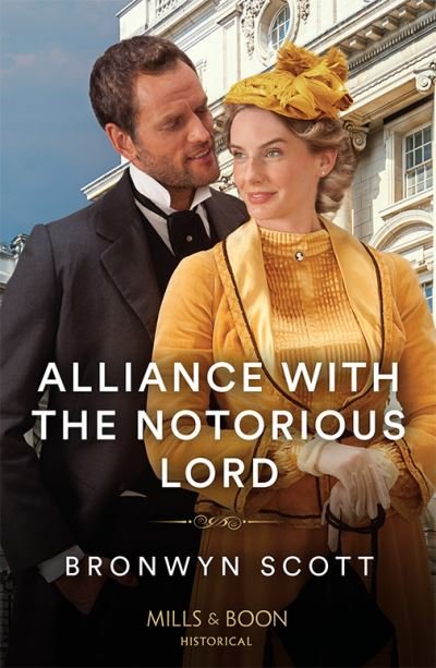 Cover for Bronwyn Scott · Alliance With The Notorious Lord - Enterprising Widows (Paperback Book) (2024)