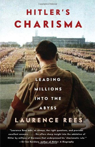 Cover for Laurence Rees · Hitler's Charisma: Leading Millions into the Abyss (Vintage) (Paperback Book) (2014)