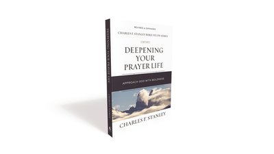 Cover for Charles F. Stanley · Deepening Your Prayer Life: Approach God with Boldness - Charles F. Stanley Bible Study Series (Paperback Book) (2020)