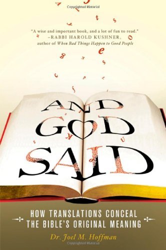 Cover for Joel M. Hoffman · And God Said: How Translations Conceal the Bible's Original Meaning (Hardcover Book) (2010)