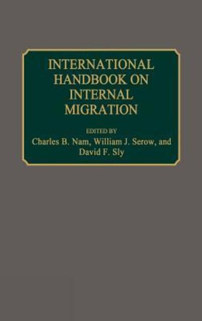 Cover for Charles B Nam · International Handbook on Internal Migration (Hardcover Book) (1990)