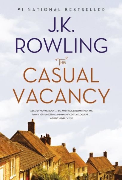 The Casual Vacancy - J. K. Rowling - Libros - Back Bay Books - 9780316228589 - 23 de julio de 2013