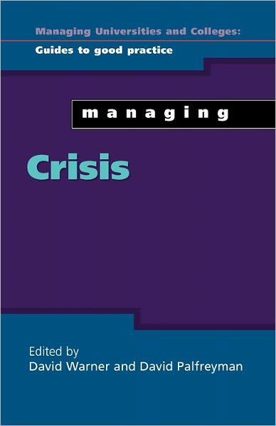 Managing Crisis - David Warner - Books - Open University Press - 9780335210589 - July 16, 2003