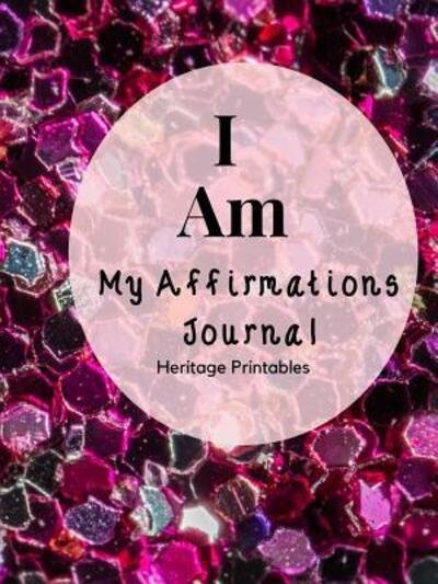 Cover for Heritage Printables · I AM My Affirmations Journal (Paperback Book) (2019)