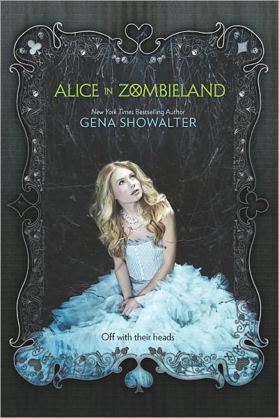 Cover for Gena Showalter · Alice in Zombieland (White Rabbit Chronicles, Book 1) (The White Rabbit Chronicles) (Hardcover bog) (2012)