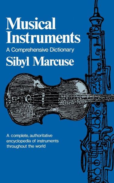 Musical Instruments: A Comprehensive Dictionary - Sibyl Marcuse - Books - WW Norton & Co - 9780393007589 - February 8, 2008
