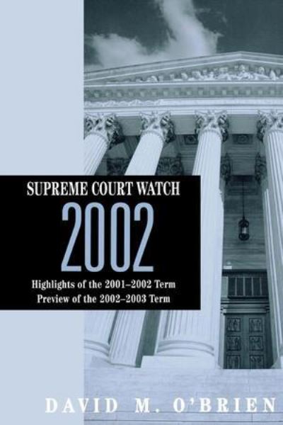 Cover for David M. O'Brien · Supreme Court Watch 2002: Highlights of the 2001-2002 Term (Paperback Book) (2002)