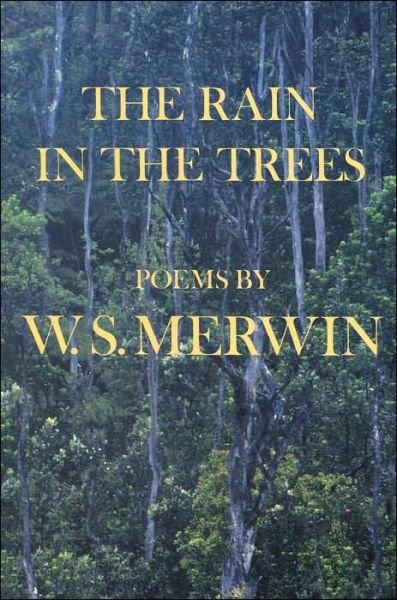 Cover for W. S. Merwin · The Rain in the Trees (Paperback Bog) (1988)