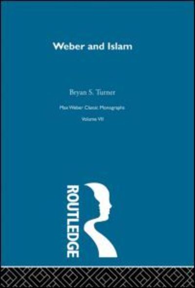 Cover for Bryan S. Turner · Weber &amp; Islam              V 7 (Hardcover Book) (1998)