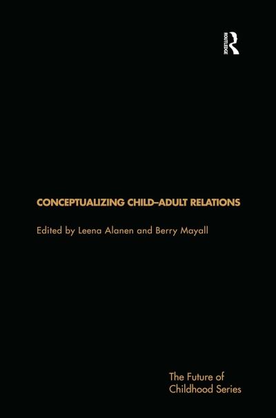 Cover for Leena Alanen · Conceptualising Child-Adult Relations (Hardcover Book) (2001)