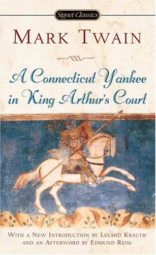 A Connecticut Yankee In King Arthur's Court - Mark Twain - Książki - Penguin Putnam Inc - 9780451529589 - 2 listopada 2004