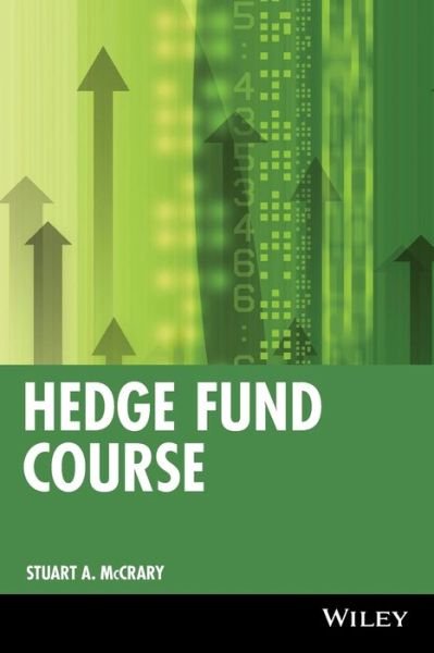 Cover for McCrary, Stuart A. (Chicago Partners LLC) · Hedge Fund Course - Wiley Finance (Paperback Book) (2005)