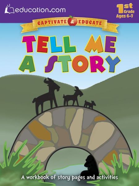 Cover for Education.com · Tell Me a Story: A workbook of story pages and activities (Paperback Book) (2015)