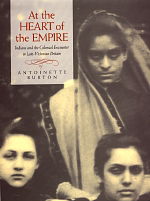 Cover for Antoinette Burton · At the Heart of the Empire: Indians and the Colonial Encounter in Late-Victorian Britain (Inbunden Bok) (1998)