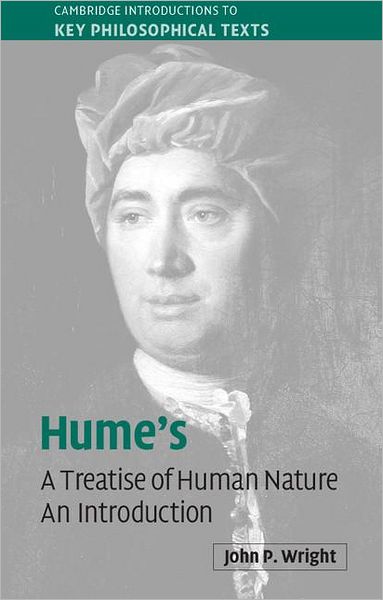 Cover for Wright, John P. (Central Michigan University) · Hume's 'A Treatise of Human Nature': An Introduction - Cambridge Introductions to Key Philosophical Texts (Paperback Book) (2009)