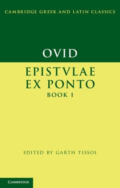 Cover for Ovid · Ovid: Epistulae ex Ponto Book I - Cambridge Greek and Latin Classics (Hardcover bog) (2014)