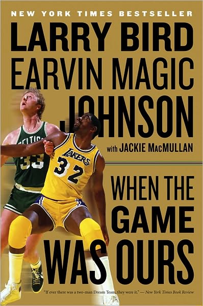 Cover for Larry Bird · When The Game Was Ours (Paperback Book) (2010)