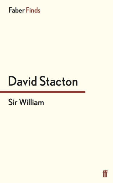 Cover for David Stacton · Sir William (Paperback Book) [Main edition] (2014)