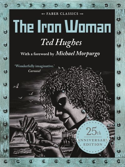 Cover for Ted Hughes · The Iron Woman: 25th Anniversary Edition (Pocketbok) [Main edition] (2018)