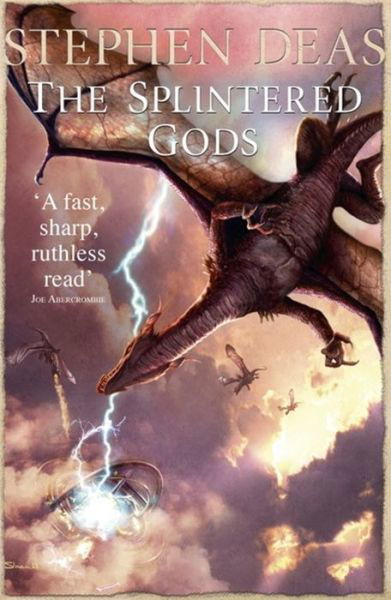 Cover for Stephen Deas · The Splintered Gods (Paperback Book) (2015)