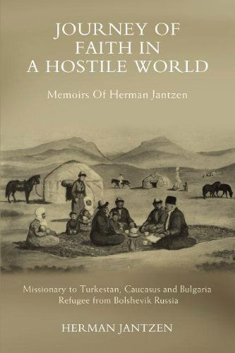 Cover for Herman Jantzen · Journey of Faith in a Hostile World: Memoirs of Herman Jantzen (Paperback Book) (2008)