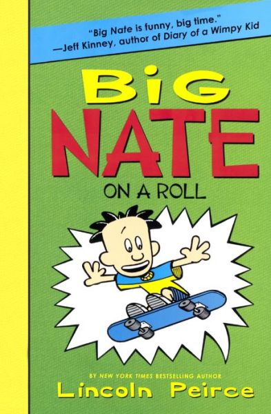 Cover for Lincoln Peirce · Big Nate on a Roll (Bound for Schools &amp; Libraries) (Paperback Book) (2015)