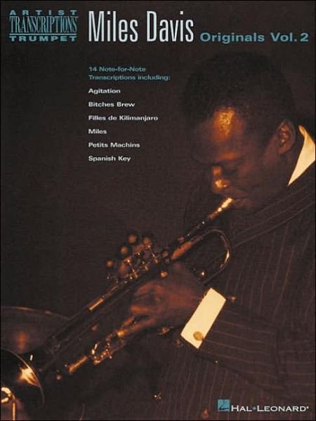 Miles Davis Originals ((trumpet)) - Andy - Livros - Hal Leonard Corporation - 9780634005589 - 15 de janeiro de 2003