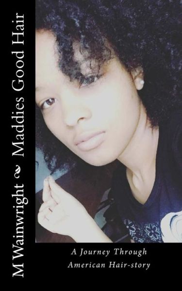 Cover for M Wainwright · Maddies Good Hair (Paperback Bog) (2017)