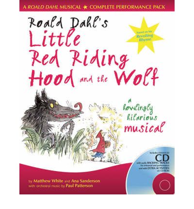 Cover for Roald Dahl · Roald Dahl's Little Red Riding Hood and the Wolf: A Howling Hilarious Musical - Collins Musicals (Book) (2005)