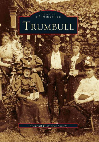 Cover for Trumbull Historical Society · Trumbull   (Ct)  (Images of America) (Paperback Book) (2004)