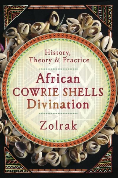 Cover for Zolrak · African Cowrie Shells Divination: History, Theory and Practice (Taschenbuch) (2019)