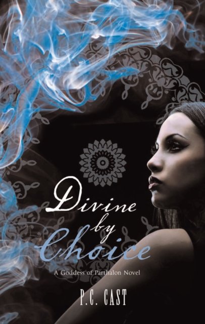 Divine by Choice - P.C. Cast - Livros - Mira Books - 9780778303589 - 20 de novembro de 2009