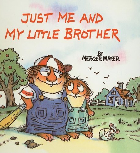 Cover for Mercer Mayer · Just Me and My Little Brother (Golden Look-look Books (Pb)) (Hardcover Book) (1998)