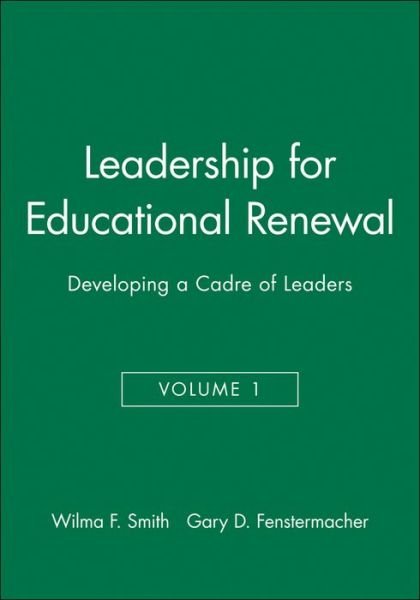 Cover for WF Smith · Leadership for Educational Renewal: Developing a Cadre of Leaders (Taschenbuch) [Volume 1 edition] (1999)