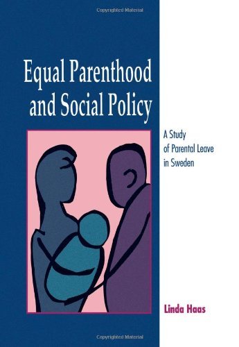 Cover for Linda Haas · Equal Parenthood and Social Policy: a Study of Parental Leave in Sweden (Suny Series, Issues in Child Care) (Paperback Book) (1992)
