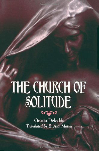 Cover for Grazia Deledda · The Church of Solitude (Suny Series, Women Writers in Translation) (Taschenbuch) (2002)