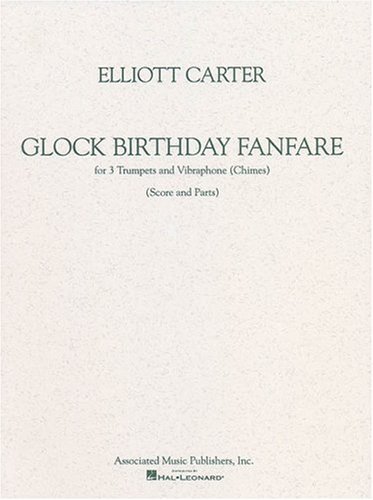Glock Birthday Fanfare for 3 Trumpets and Vibraphone (Chimes) - Carter Elliott - Books - Associated - 9780793591589 - June 1, 1998