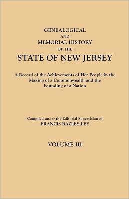 Cover for Francis Bazley Lee · Genealogical and Memorial History of the State of New Jersey. in Four Volumes. Volume III (Paperback Book) (2011)