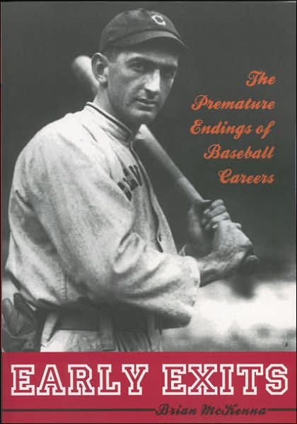 Cover for Brian McKenna · Early Exits: The Premature Endings of Baseball Careers (Paperback Book) (2006)