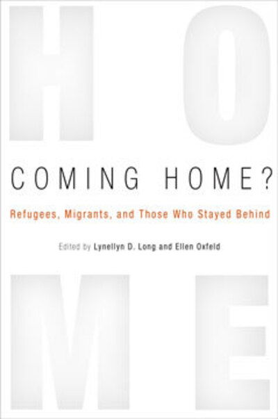 Cover for Lynellyn D Long · Coming Home?: Refugees, Migrants, and Those Who Stayed Behind (Paperback Book) (2004)