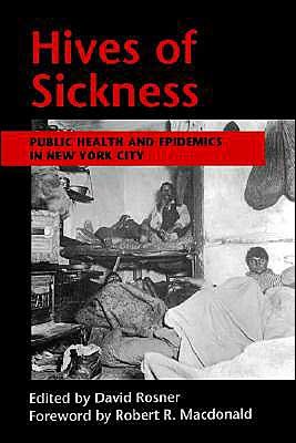 Cover for Museum of the City of New York · Hives of Sickness: Public Health and Epidemics in New York City (Hardcover Book) (1995)