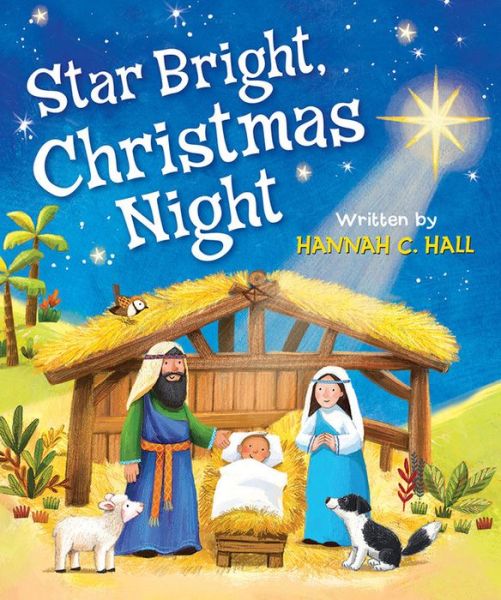 Star Bright, Christmas Night - Hannah C. Hall - Books - Worthy - 9780824916589 - October 3, 2017