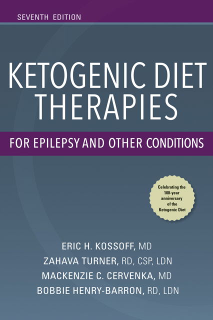 Cover for Eric Kossoff · Ketogenic Diet Therapies for Epilepsy and Other Conditions, Seventh Edition (Paperback Book) [7 New edition] (2020)