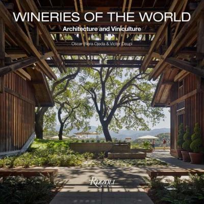 Cover for Oscar Riera Ojeda · Wineries of the World: Architecture and Viniculture (Hardcover Book) (2021)