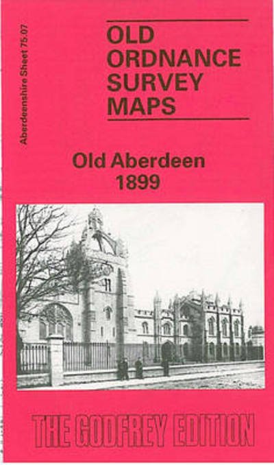 Cover for John Smith · Old Aberdeen 1899: Aberdeenshire Sheet 75.07 - Old O.S. Maps of Aberdeenshire (Kort) [Facsimile of 1899 edition] (1991)